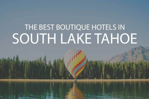 11 Best Boutique Hotels in South Lake Tahoe