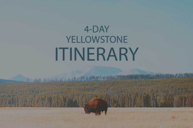 4-Day Yellowstone Itinerary