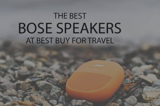 13 Best Bose Speakers at Best Buy for Travel