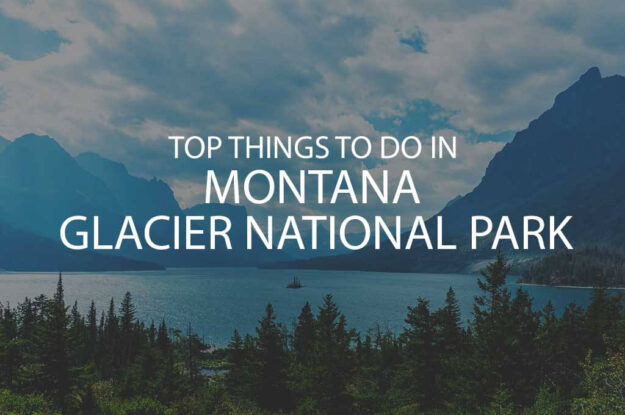 Top 10 Things to do in Montana Glacier National Park