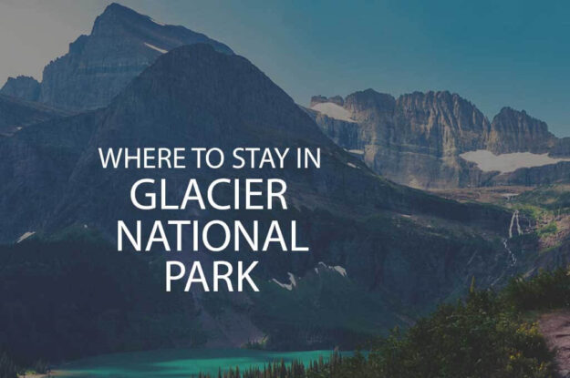 Where to Stay in Glacier National Park