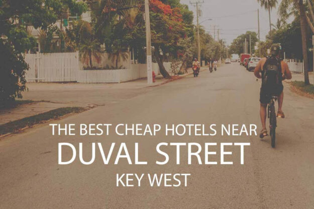 11 Best Cheap Hotels Near Duval Street Key West