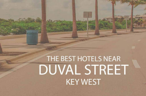 11 Best Hotels Near Duval Street Key West