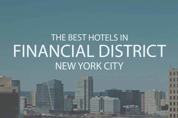 11 Best Hotels in Financial District NYC