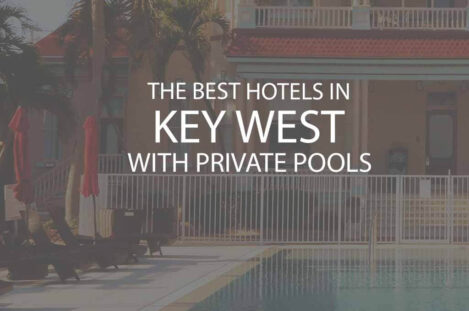 11 Best Hotels in Key West with Private Pools