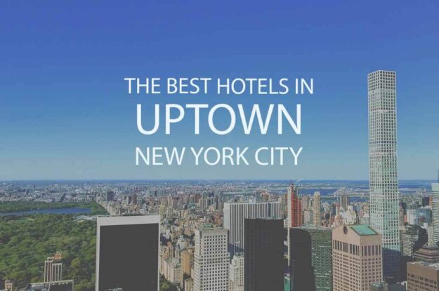 11 Best Hotels in Uptown New York City