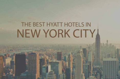 11 Best Hyatt Hotels in New York City