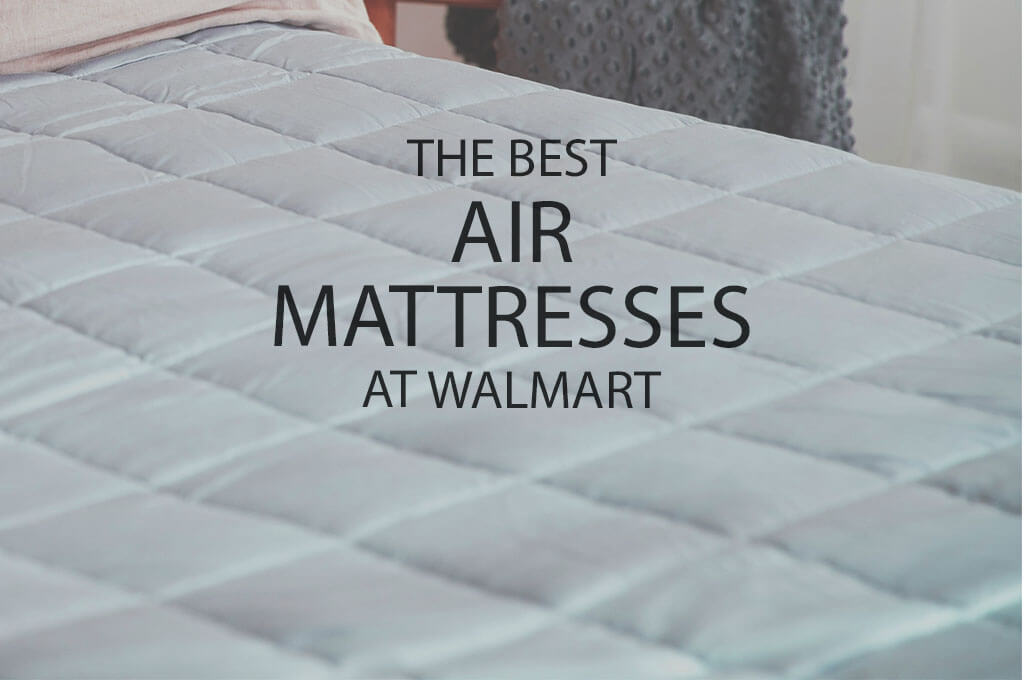 13 Best Air Mattresses at Walmart