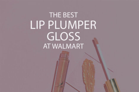 13 Best Lip Plumper Gloss at Walmart