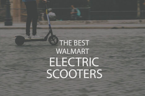 13 Best Walmart Electric Scooters