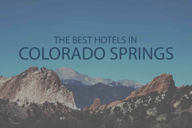 11 Best Hotels in Colorado Springs