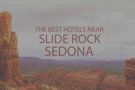 11 Best Hotels near Slide Rock Sedona