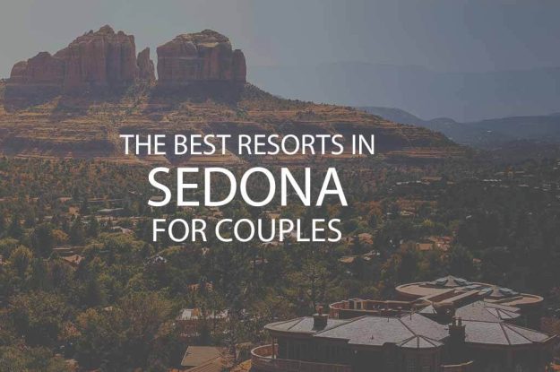 11 Best Resorts in Sedona for Couples
