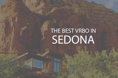 11 Best VRBO in Sedona Arizona