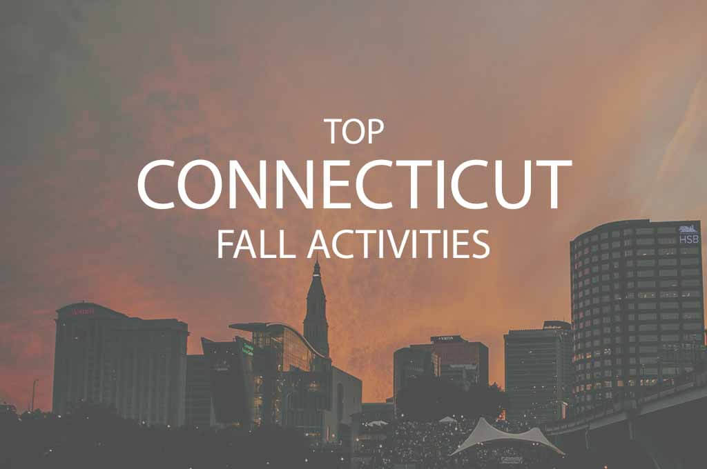 11 Top Connecticut Fall Activities