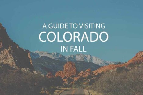 A Guide to Visiting Colorado in Fall