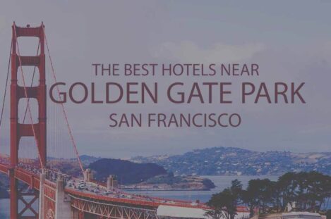 11 Best Hotels near Golden Gate Park San Francisco