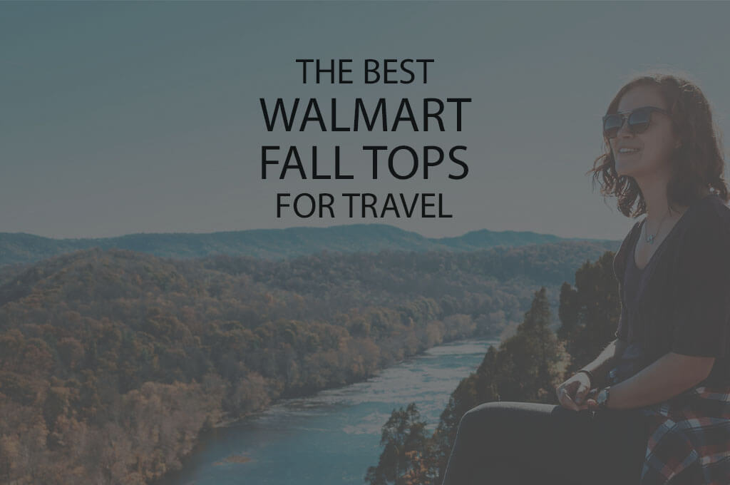 13 Best Walmart Fall Tops for Travel