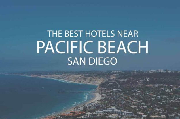 11 Best Hotels near Pacific Beach San Diego