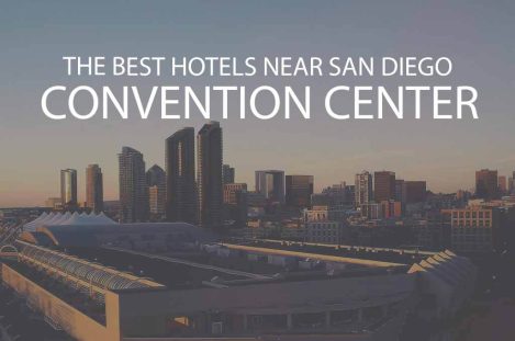 11 Best Hotels near San Diego Convention Center