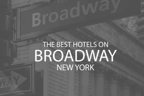 11 Best Hotels on Broadway New York