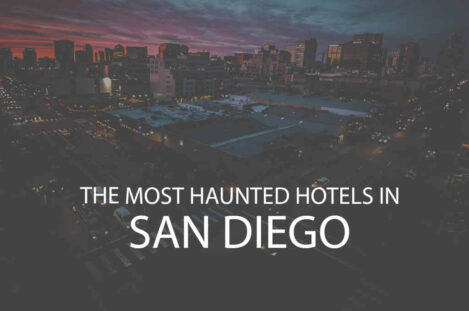 11 Most Haunted Hotels in San Diego