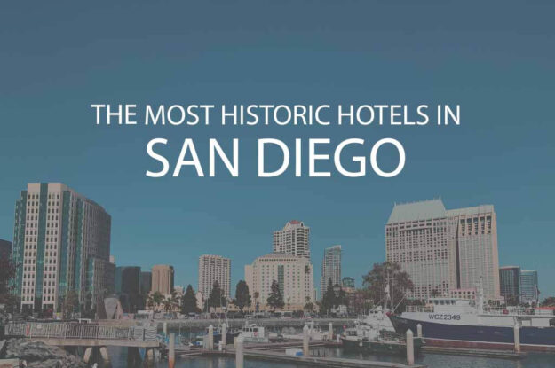 11 Most Historic Hotels in San Diego