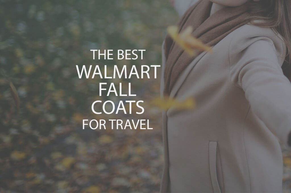 The Best Walmart Fall Coats for Travel