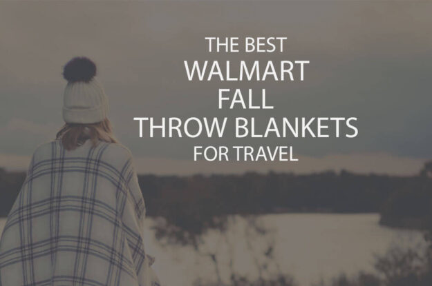 The Best Walmart Fall Throw Blankets for Travel