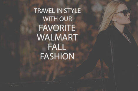 Travel in Style with Our Favorite Walmart Fall Fashion