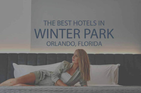 11 Best Hotels in Winter Park Orlando Florida
