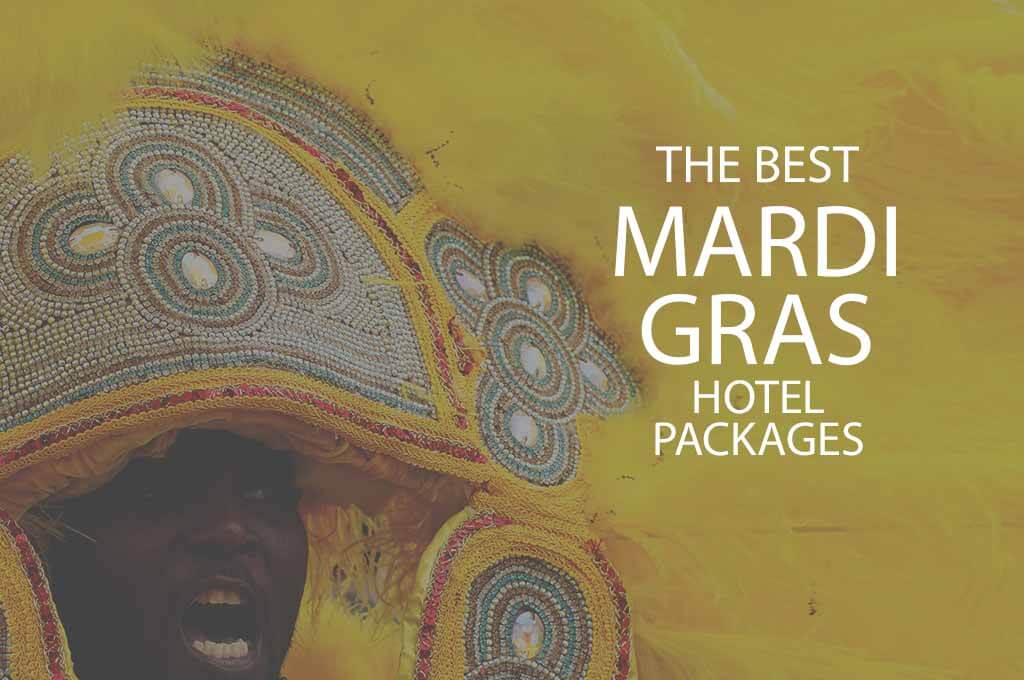 11 Best Mardi Gras Hotel Packages