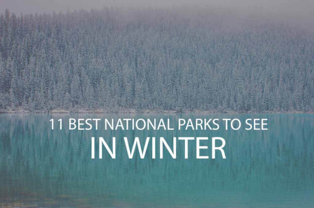 11 Best National Parks to See in Winter