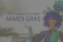 11 Top Things to Do for Mardi Gras