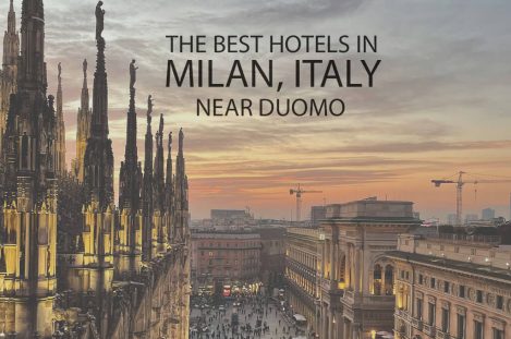 11 Best Hotels in Milan Italy near Duomo