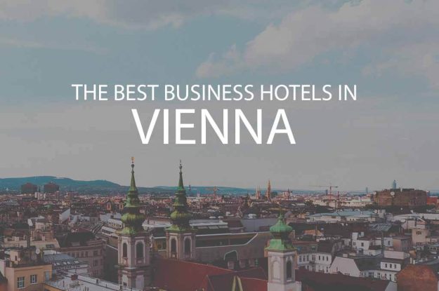 11 Best Business Hotels in Vienna