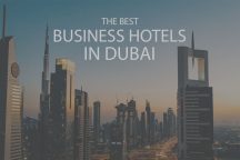 11 Best Business Hotels in Dubai