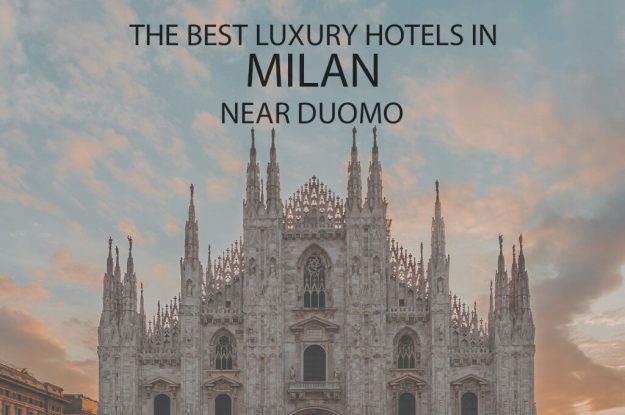 11 Best Luxury Hotels in Milan near Duomo