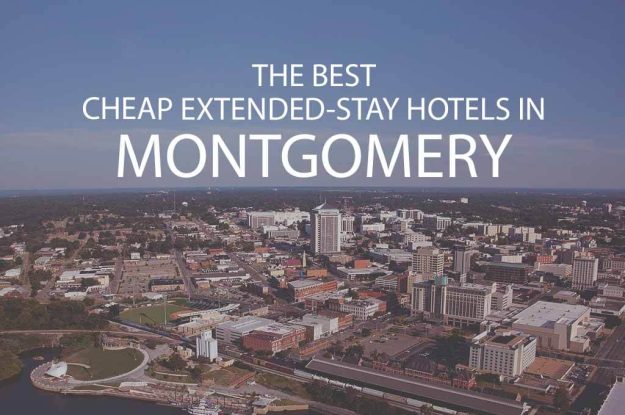 11 Best Cheap Extended Stay Hotels in Montgomery AL