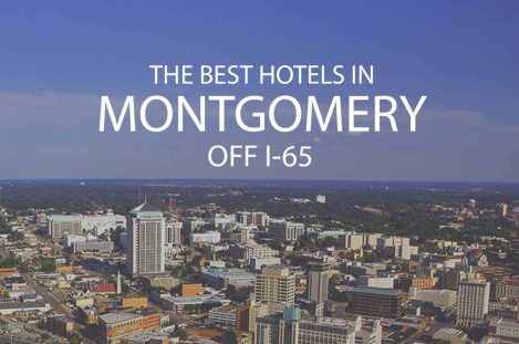 11 Best Hotels in Montgomery Alabama off I 65
