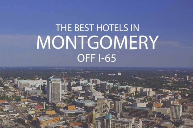 11 Best Hotels in Montgomery Alabama off I 65