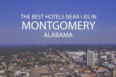 11 Best Hotels near I 85 in Montgomery AL