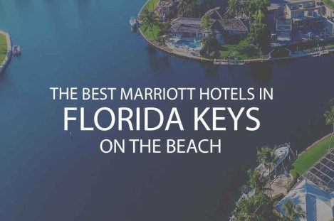 6 Best Marriott Hotels in Florida Keys on the Beach