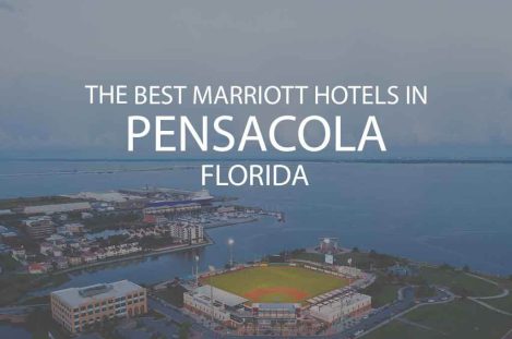 6 Best Marriott Hotels in Pensacola Florida
