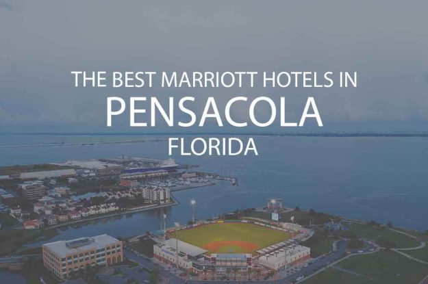 6 Best Marriott Hotels in Pensacola Florida