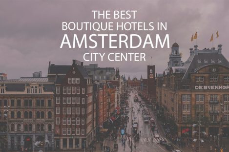 11 Best Boutique Hotels in Amsterdam City Center