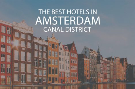 11 Best Hotels in Amsterdam Canal District