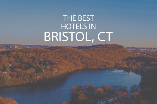 11 Best Hotels in Bristol, Connecticut