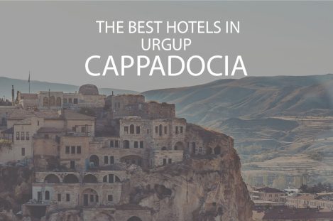 11 Best Hotels in Urgup Cappadocia