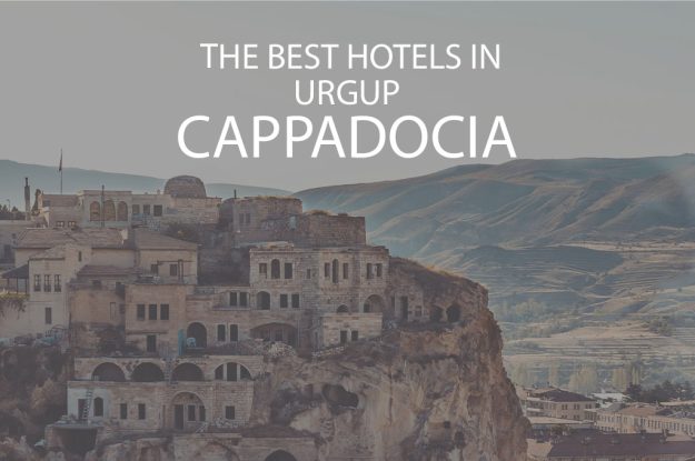 11 Best Hotels in Urgup Cappadocia